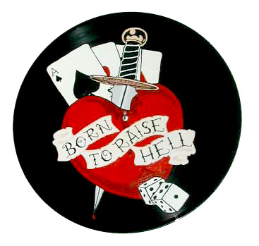 Born To Raise Hell Record